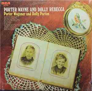 Porter Wagoner And Dolly Parton - Porter Wayne And Dolly Rebecca