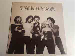 Shot In The Dark  - Shot In The Dark