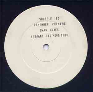 Shuffle Inc - Remember Chicago (Swag Mixes)