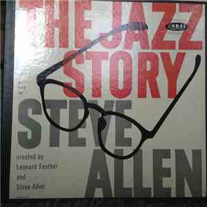 Steve Allen  - The Jazz Story as told by Steve Allen