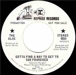 The Aliis - Gotta Find A Way To Get To San Francisco