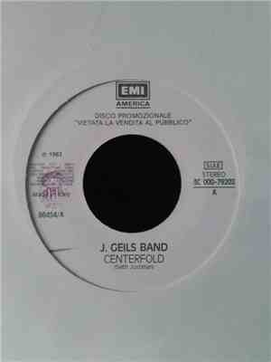 The J. Geils Band / Moon Martin - Centerfold / X-Ray Vision