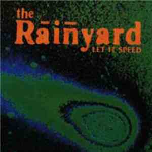 The Rainyard - Let It Speed