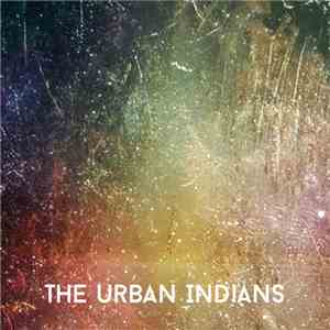 The Urban Indians - Le Soleil Est Une Orange