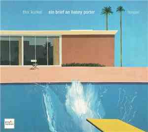 Thor Kunkel - Ein Brief An Hanny Porter