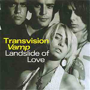 Transvision Vamp - Landslide Of Love