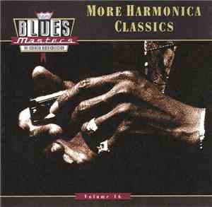 Various - Blues Masters, Volume 16: More Harmonica Classics