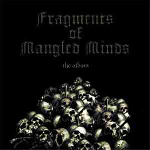 Various - Fragments Of Mangled Minds (The Album)