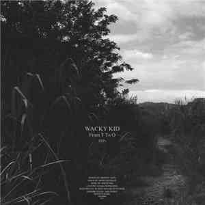 Wacky Kid - From T To O (EP)