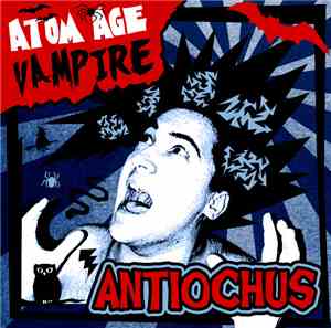 Antiochus - Atom Age Vampire