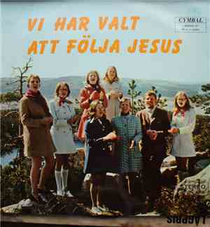 Bernt Egserius - Vi Har Valt Att Följa Jesus