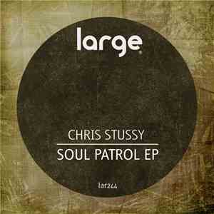 Chris Stussy - Soul Patrol EP