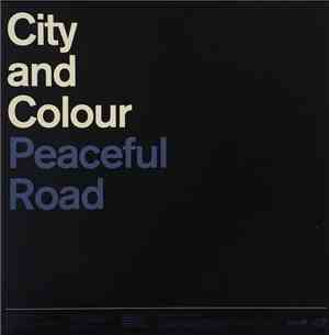 City And Colour - Peaceful Road / Rain