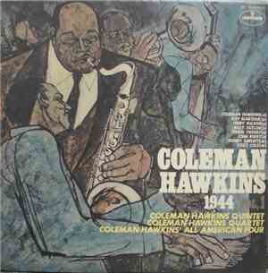 Coleman Hawkins - 1944 Vol. 1