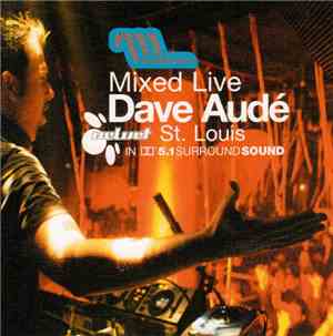 Dave Audé - Mixed Live: Velvet, St. Louis