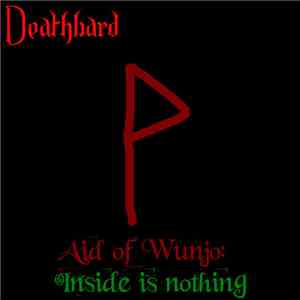 Deathbard - Aid Of Wunjo: Inside Is Nothing