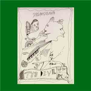 Dreamcolour - The Devil Told You To Play