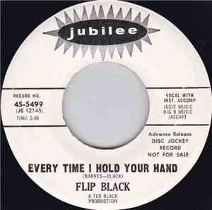 Flip Black - Every Time I Hold Your Hand / Down Our Street