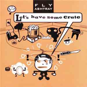 Fly Ashtray - Let's Have Some Crate