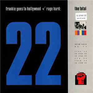 Frankie Goes To Hollywood - Rage Hard: The Total