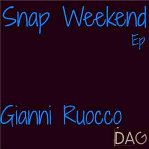 Gianni Ruocco - Snap Weekend EP