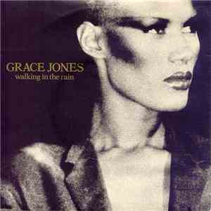 Grace Jones - Walking In The Rain