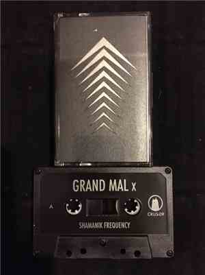 Grand Mal x - Shamanik Frequency