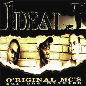 Ideal J - O'Riginal MC's Sur Une Mission