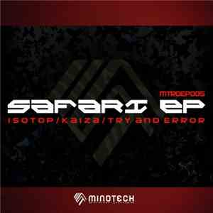 Isotop / Kaiza / Try And Error - Safari EP