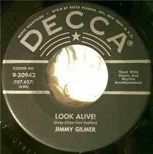 Jimmy Gilmer - Look Alive! / Because I Need You