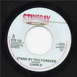 Lukie D - Stand By You Forever