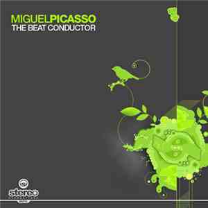 Miguel Picasso - The Beat Conductor
