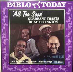 Milt Jackson, Ray Brown, Mickey Roker, Joe Pass - All Too Soon Quadrant Toa ...