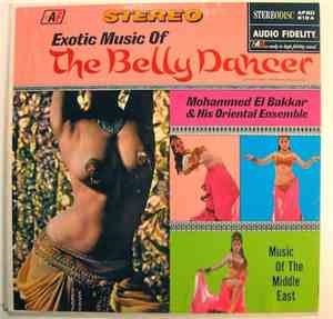 Mohammed El Bakkar & His Oriental Ensemble - Exotic Music Of The Belly Danc ...