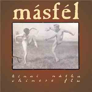 Másfél - Kínai Nátha / Chinese Flu