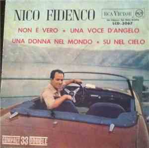 Nico Fidenco - Non È Vero / Una Voce D'Angelo / Una Donna Nel Mondo / Su Ne ...