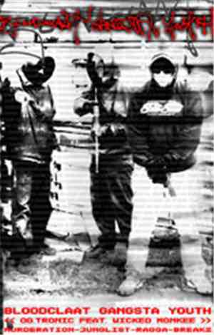 OG Tronic Feat. Wicked Monkee - Bloodclaat Gangsta Youth