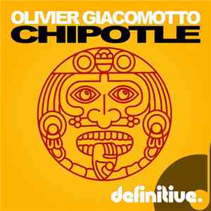 Olivier Giacomotto - Chipotle