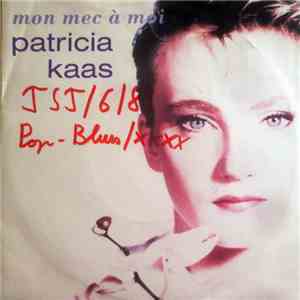Patricia Kaas - Mon Mec A Moi