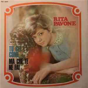 Rita Pavone - Tu Sei Come / Ma Che Te Ne Fai