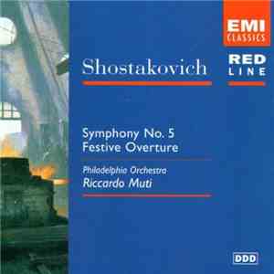 Shostakovich, Muti, Philadelphia Orchestra - Sinfonia N° 5 / Obertura Festi ...