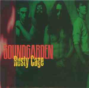 Soundgarden - Rusty Cage