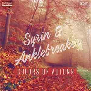 Syrin  & Anklebreaker - Colors Of Autumn