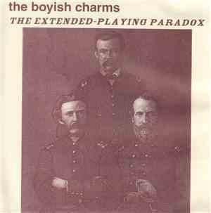 The Boyish Charms - The Extended-Playing Paradox