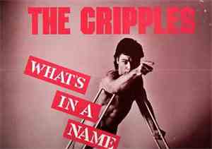 The Cripples - What's In A Name