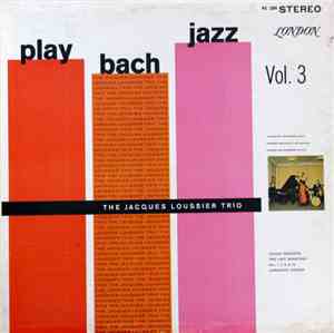 The Jacques Loussier Trio - Play Bach Jazz Vol. 3