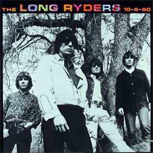 The Long Ryders - 10-5-60