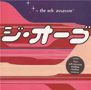 The Orb - Assassin³