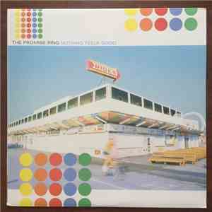 The Promise Ring - Nothing Feels Good