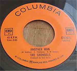 The Shondels  - Another Man / I Want To Dance With You
